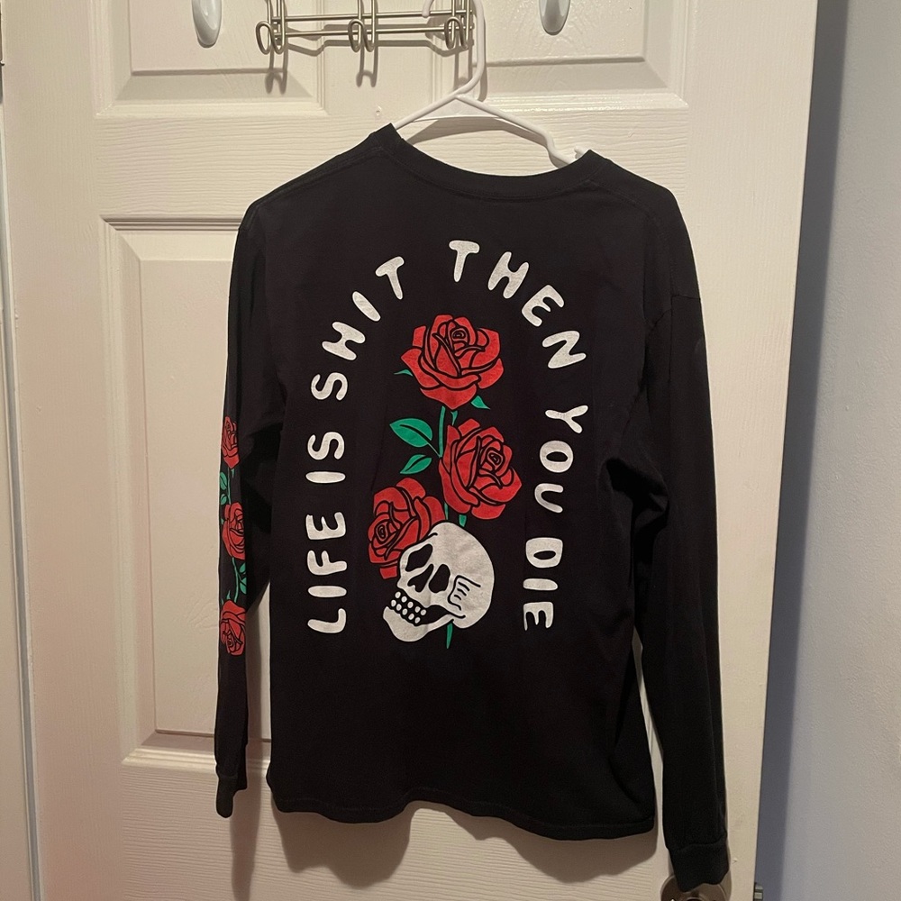 Black Long Sleeve ‘Life is Shit Then You Die’